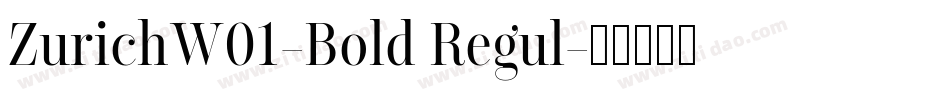 ZurichW01-Bold Regul字体转换